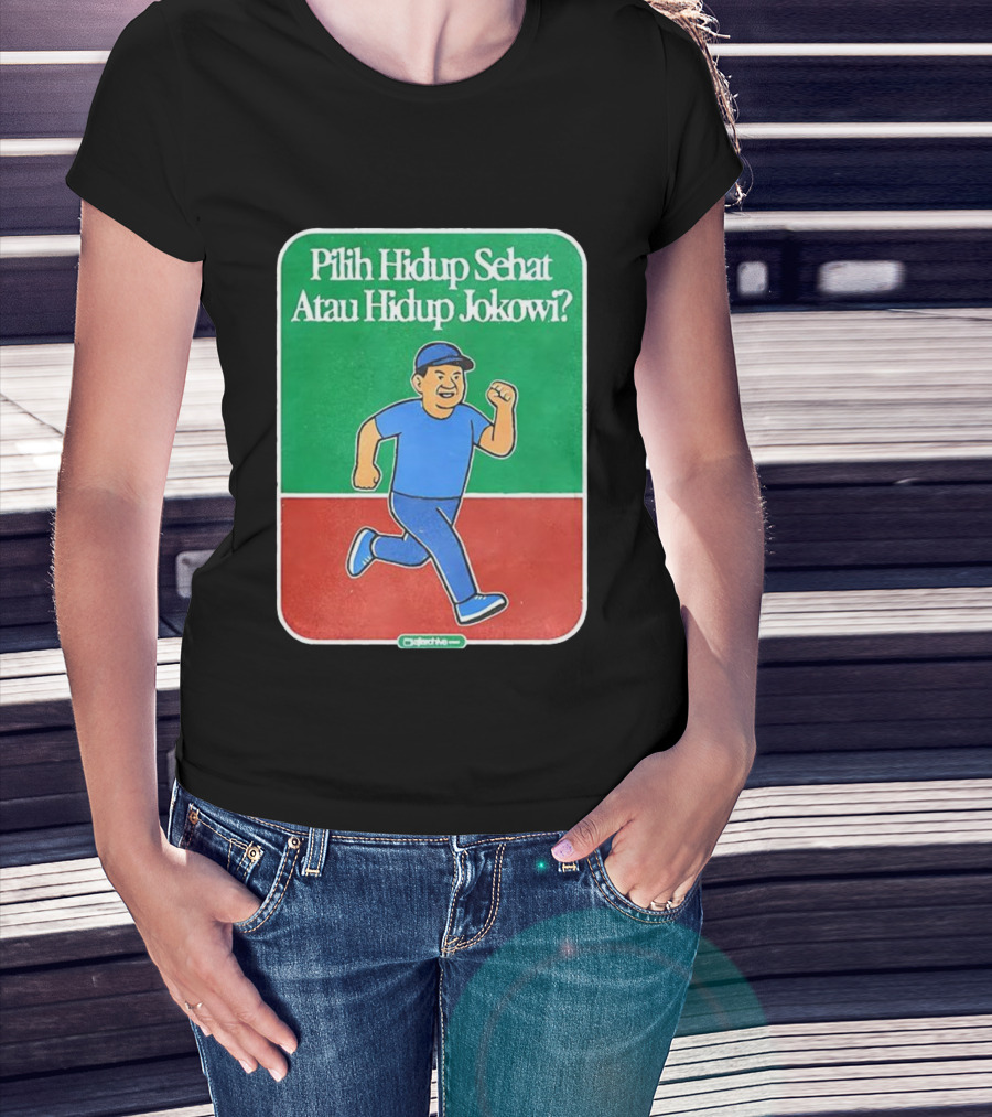 Pilih Hidup Sehat Atau Hidup Jokowi Running Man T-Shirt