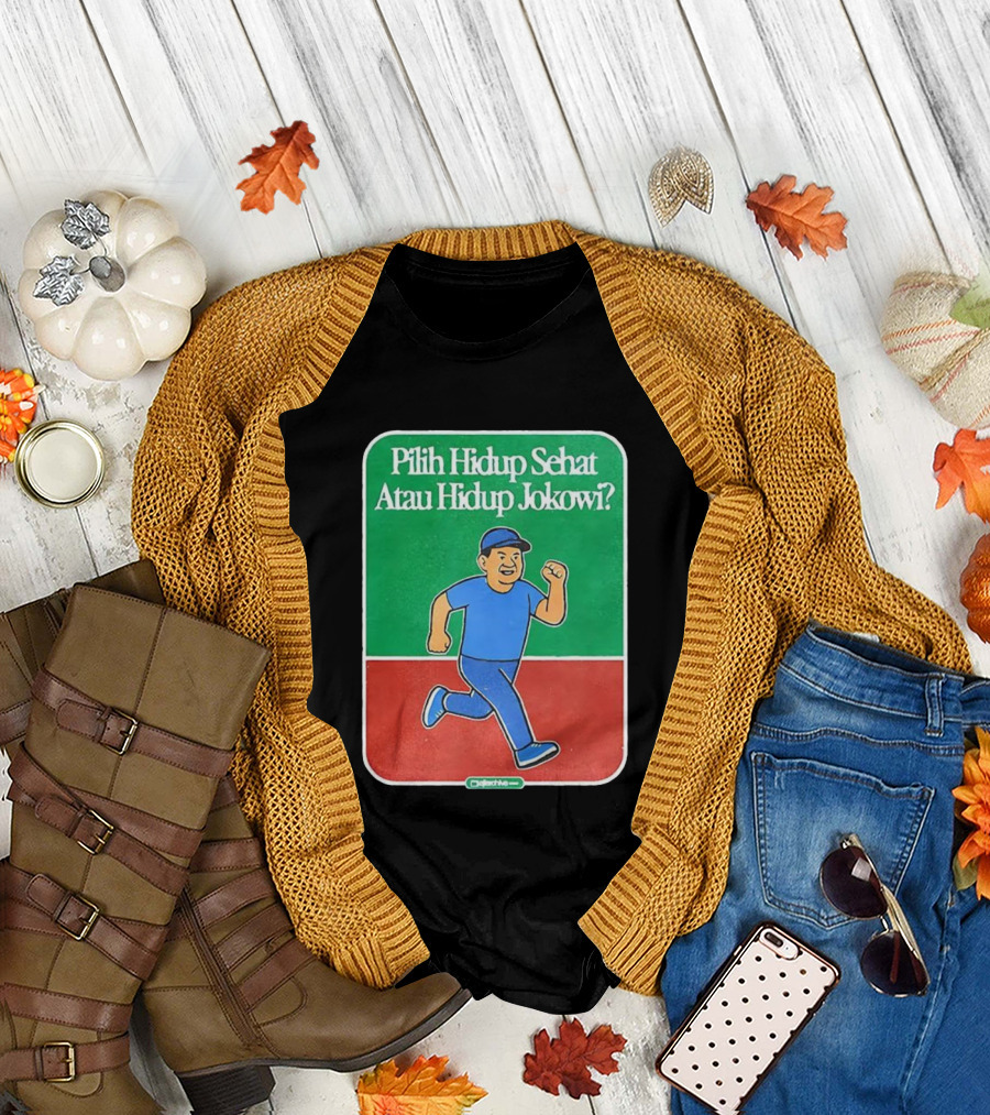 Pilih Hidup Sehat Atau Hidup Jokowi Running Man T-Shirt