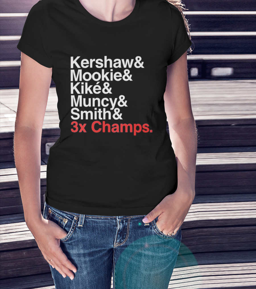 Kershaw Mookie Kiké Muncy Smith 3x Champs Los Angeles Dodgers Baseball T-Shirt