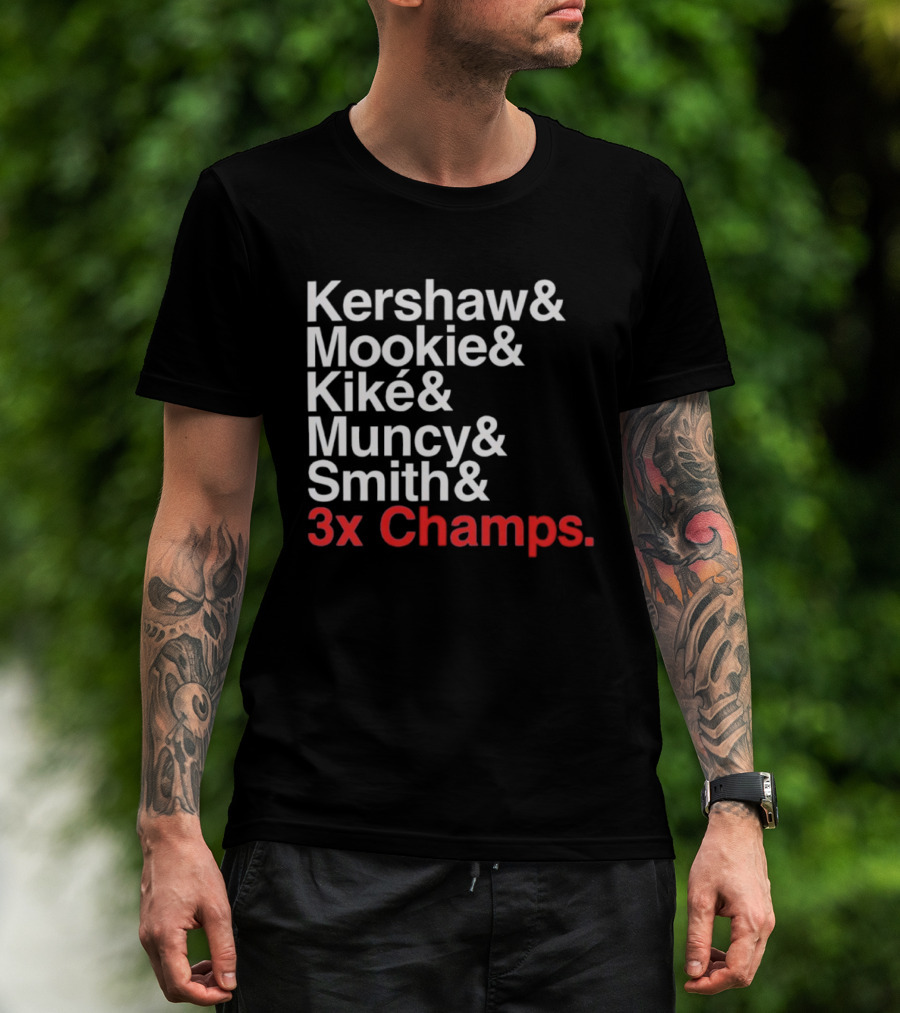 Kershaw Mookie Kiké Muncy Smith 3x Champs Los Angeles Dodgers Baseball T-Shirt
