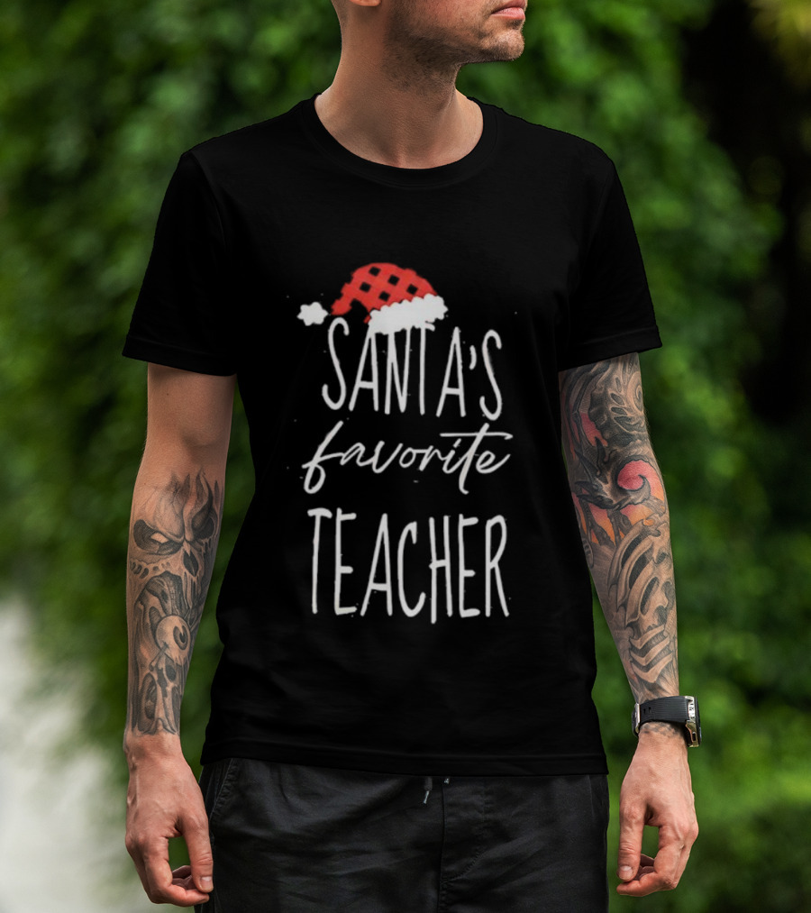Santa's Favorite Teacher Christmas Hat Holiday T-Shirt