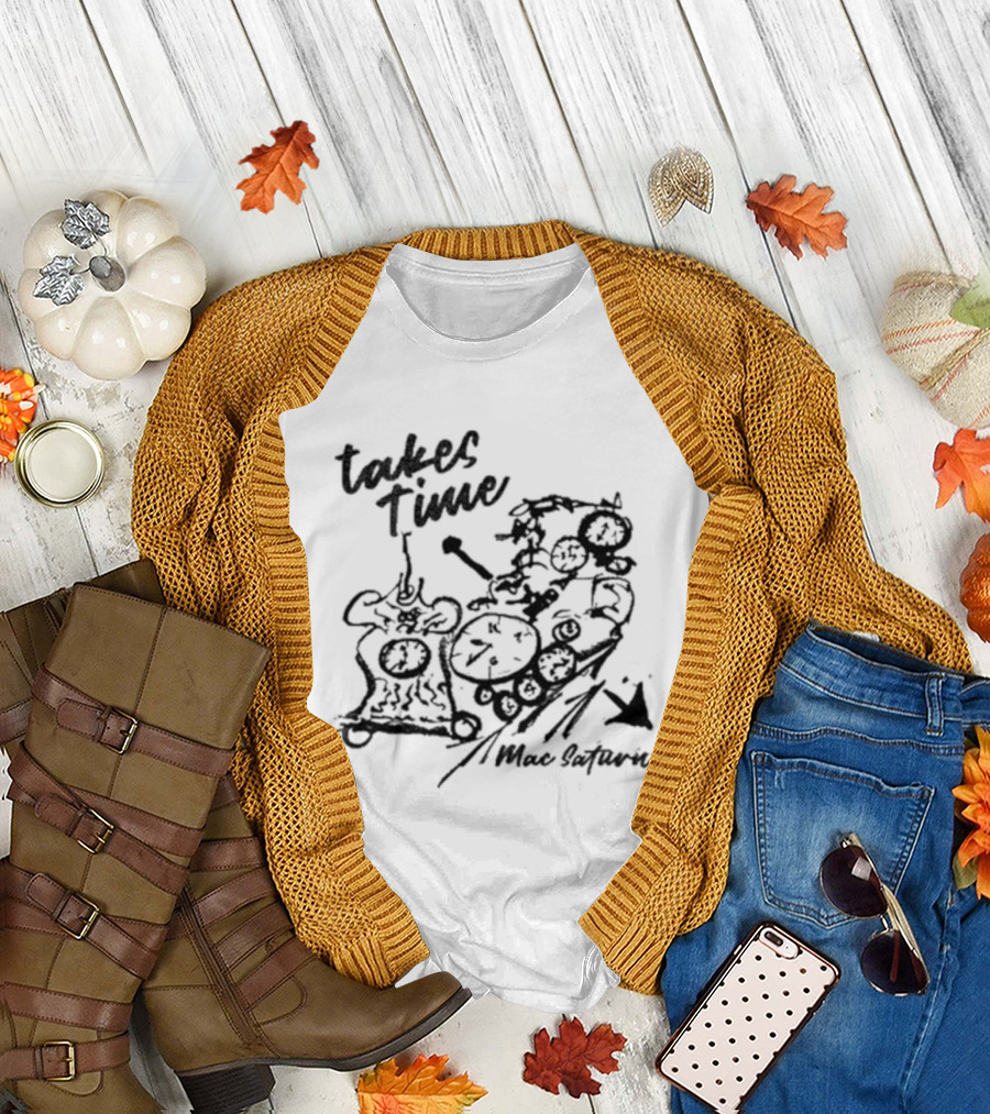 Takes Time Mac Saturn Lyric Illustration T-Shirt