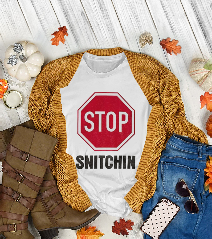 STOP SNITCHIN Sign Parody Urban Streetwear T-Shirt