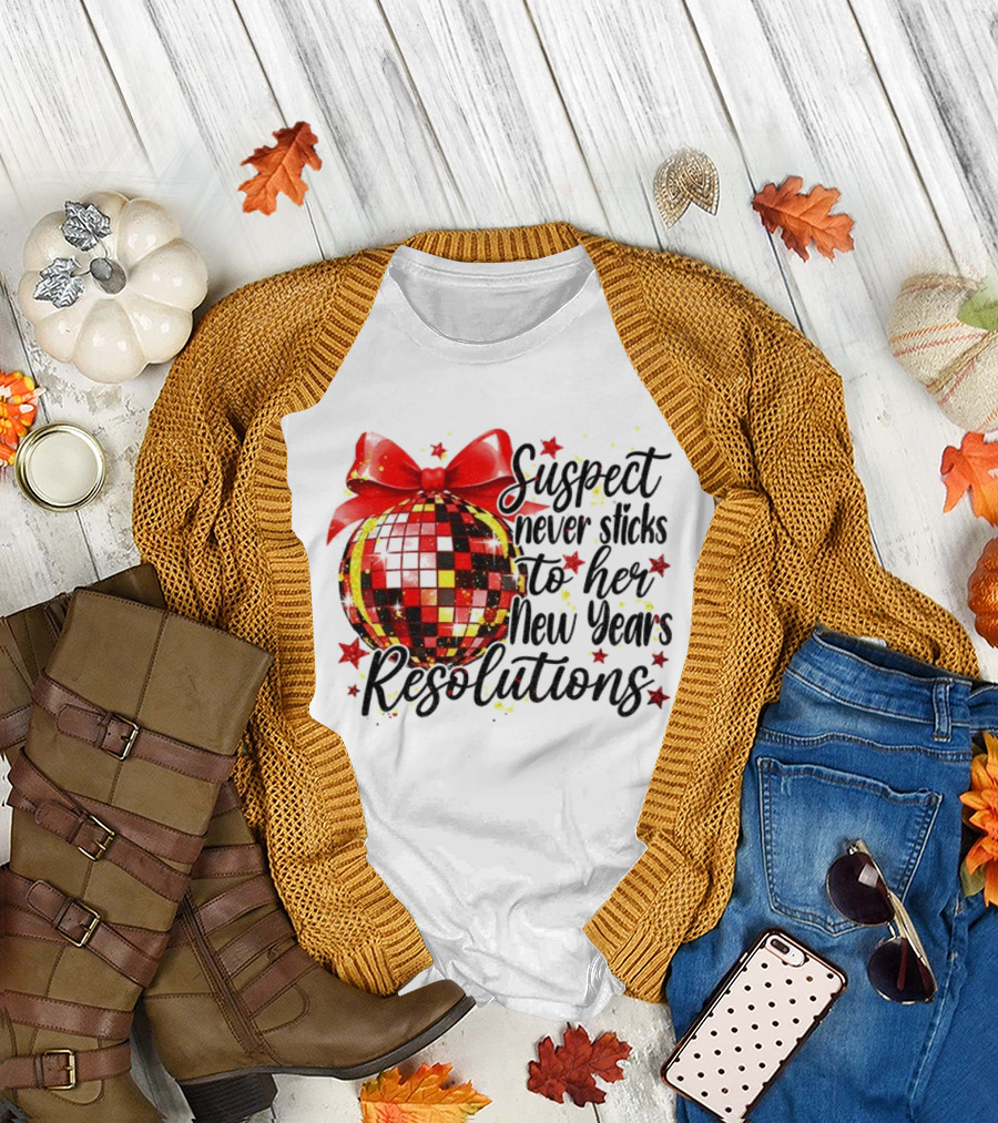 Suspect Never Sticks to Her New Year’s Resolutions Disco Ball 2026 T-Shirt