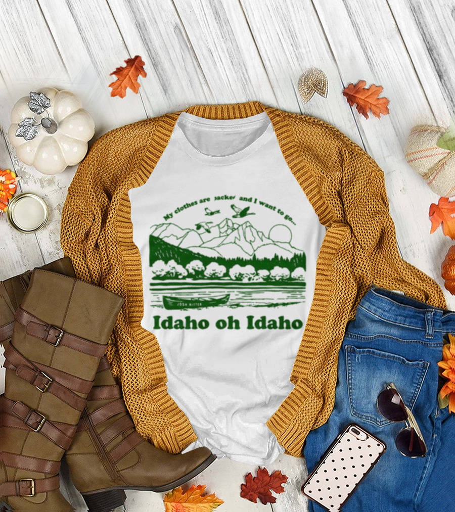 Josh Ritter Idaho Oh Idaho My Clothes Are Jacked Mountains Nature Scene T-Shirt