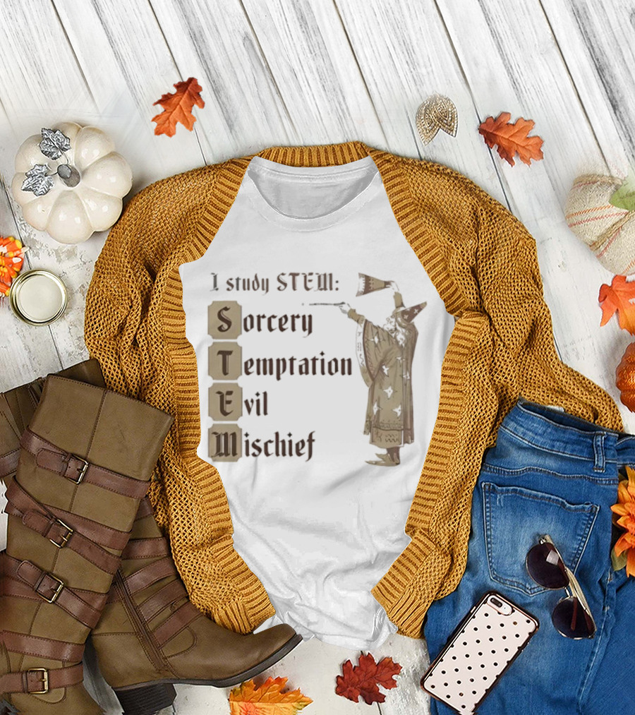 I Study STEM Sorcery Temptation Evil Mischief Wizard T-Shirt