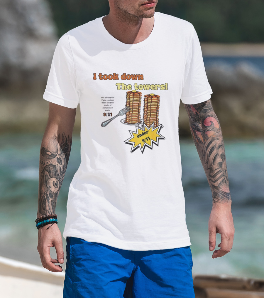 I Took Down The Towers Pancake Meme Vintage 9 11 Twin Tower Joke T-Shirt