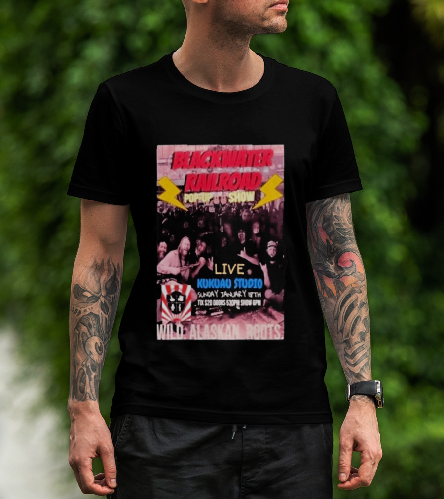 Blackwater Railroad Pop Up Show Live Kukuao Studio Wild Alaskan Roots January 18th 2026 T-Shirt