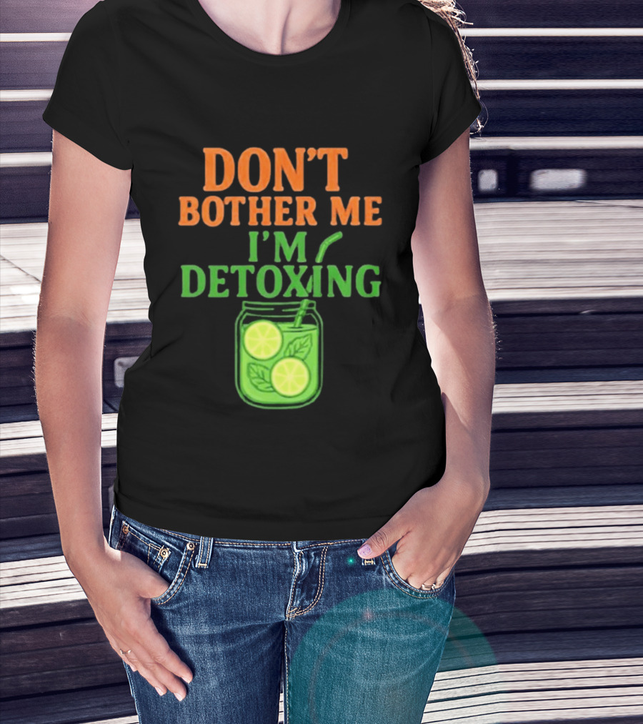 Don't Bother Me I'm Detoxing Lemon Lime Jar T-Shirt