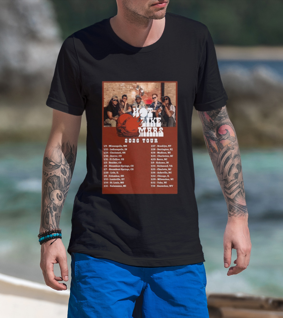 Hot Like Mars 2026 Tour Minneapolis Denver Brooklyn Concert Dates T-Shirt