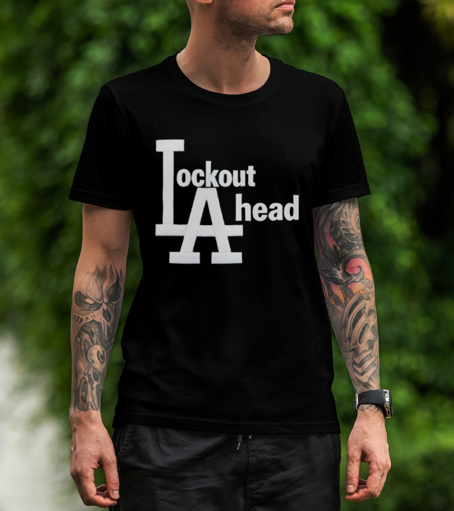 Los Angeles Lockout LA Ahead T-Shirt
