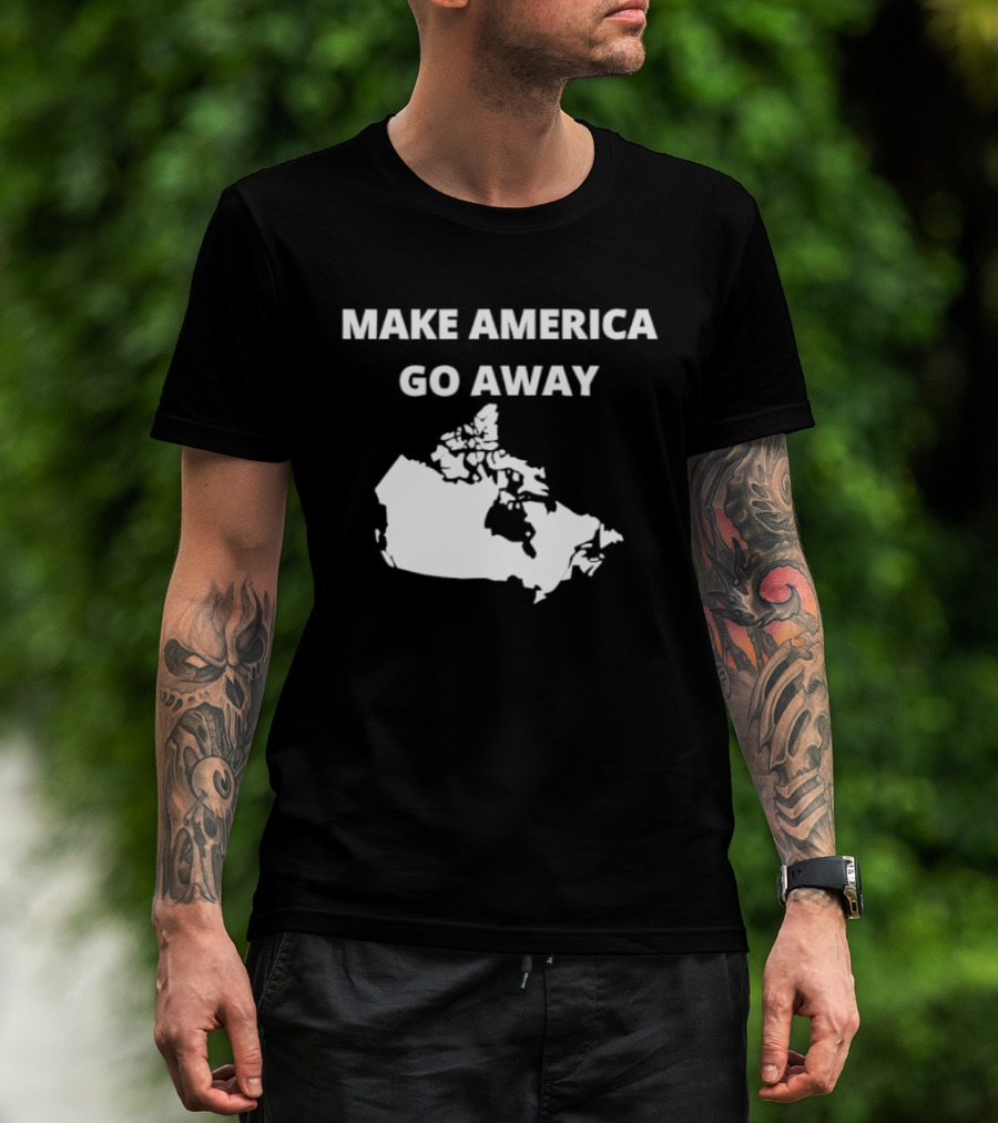 Make America Go Away Map Canada T-Shirt