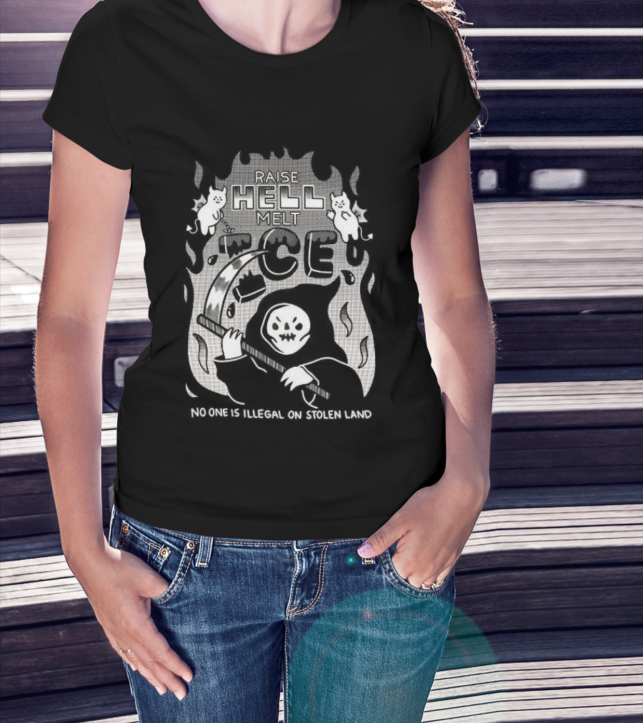 Raise Hell Melt ICE No One Is Illegal On Stolen Land Pickaxe Cartoon T-Shirt