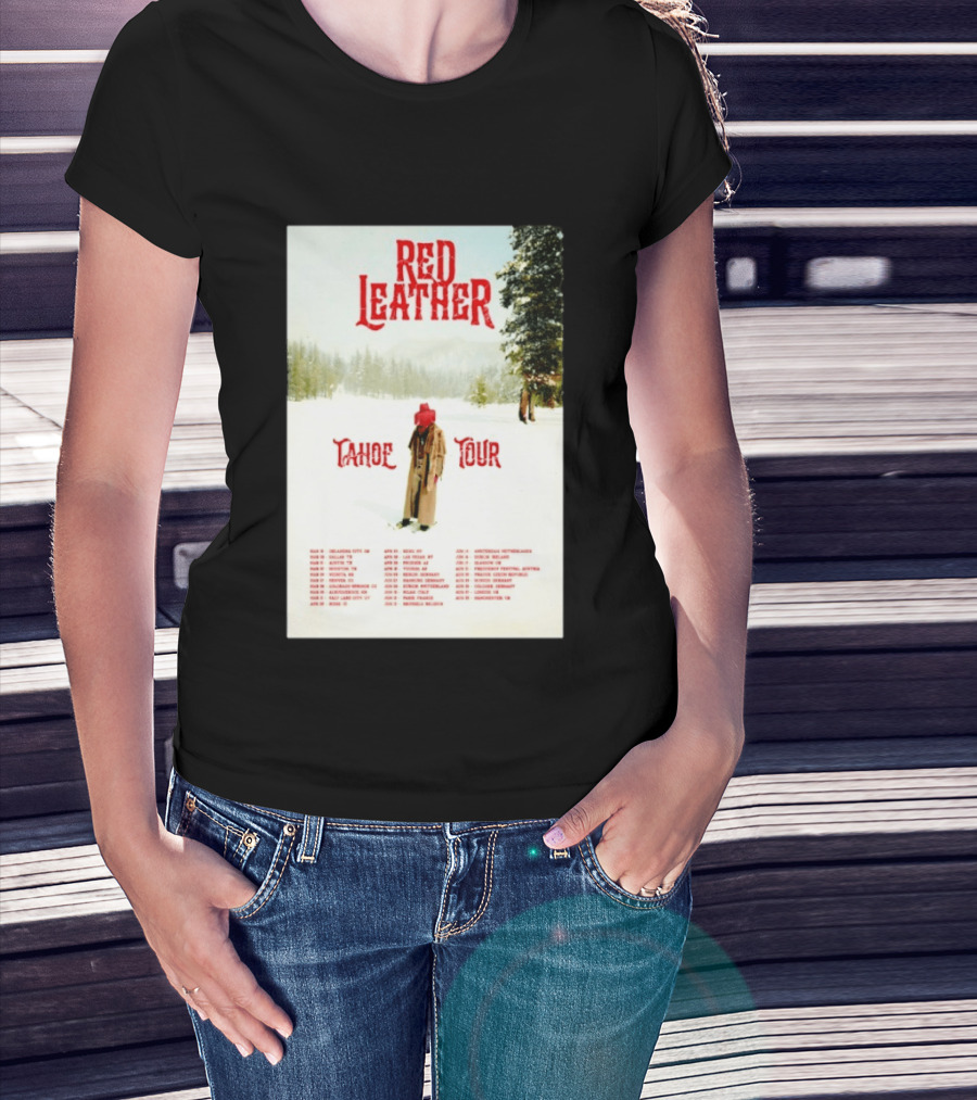 Red Leather Tahoe Tour 2026 Dates Red Hat Snowy Scenery T-Shirt