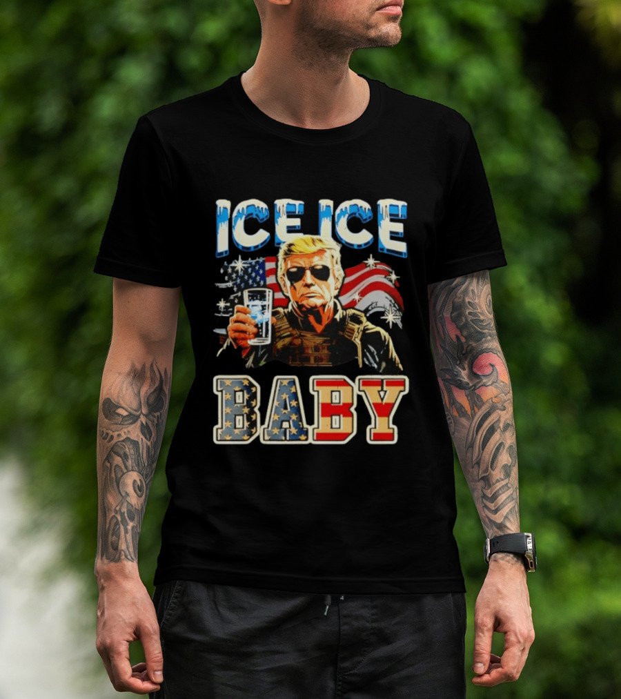 Ice Ice Baby Trump American Flag T-Shirt