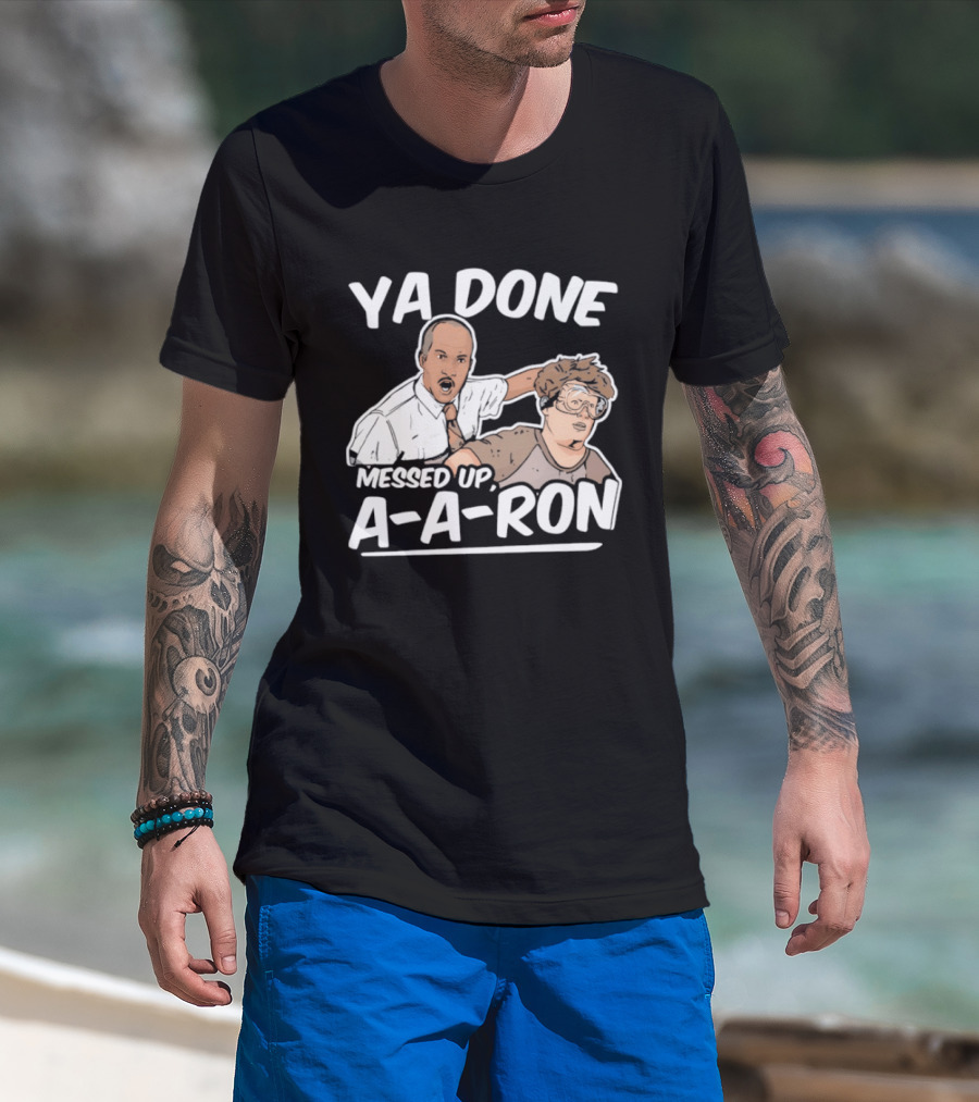 Key & Peele Ya Done Messed Up A A Ron Comedy Sketch T-Shirt