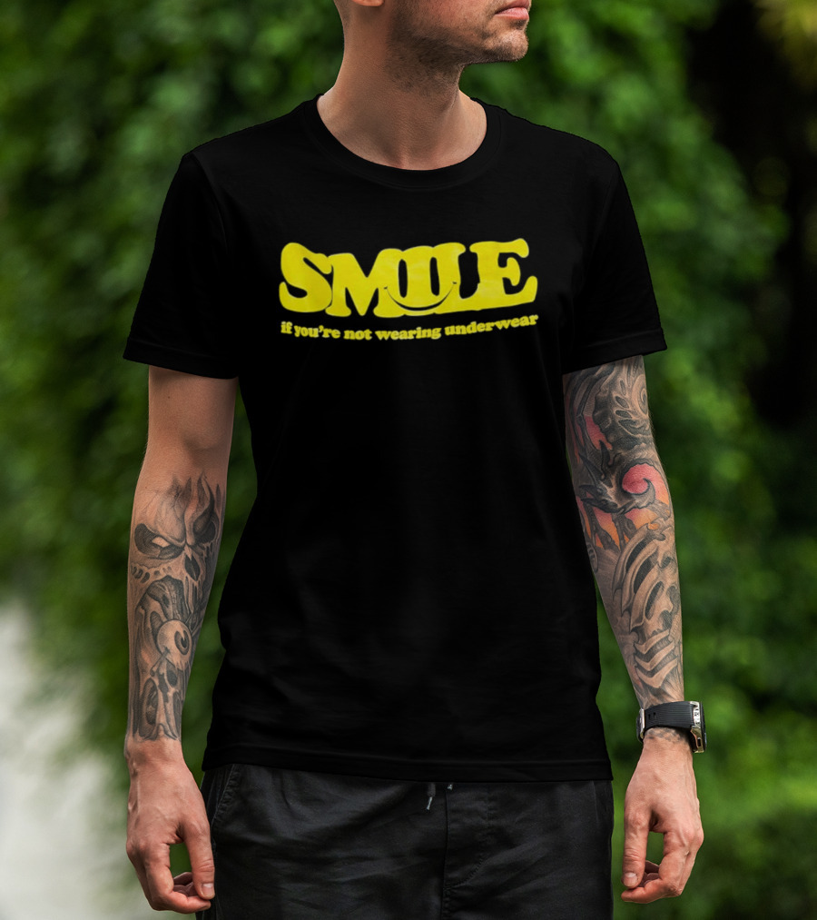 Smile If You're Not Wearing Underwear Yellow T-Shirt