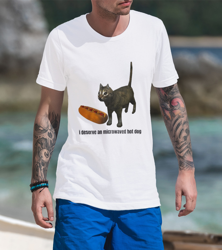 I Deserve An Microwaved Hot Dog Cat And Sausage Combo T-Shirt