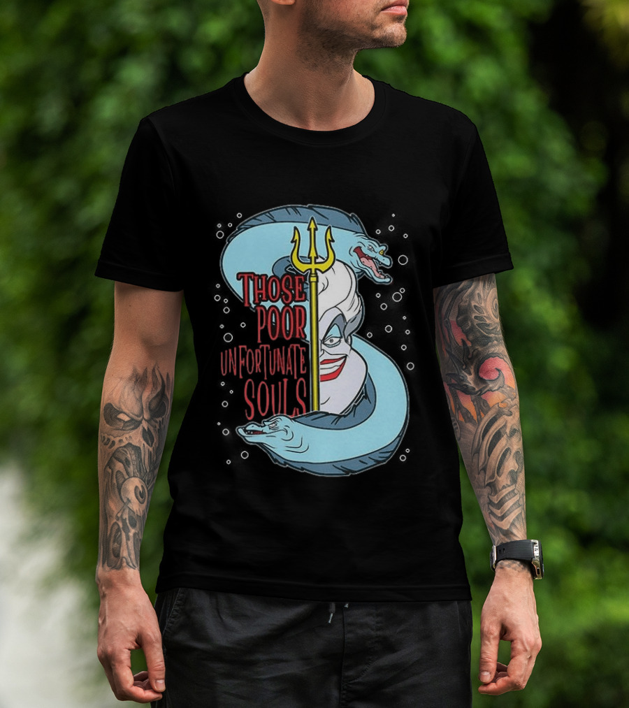 Those Poor Unfortunate Souls Sea Witch The Little Mermaid 1989 T-Shirt
