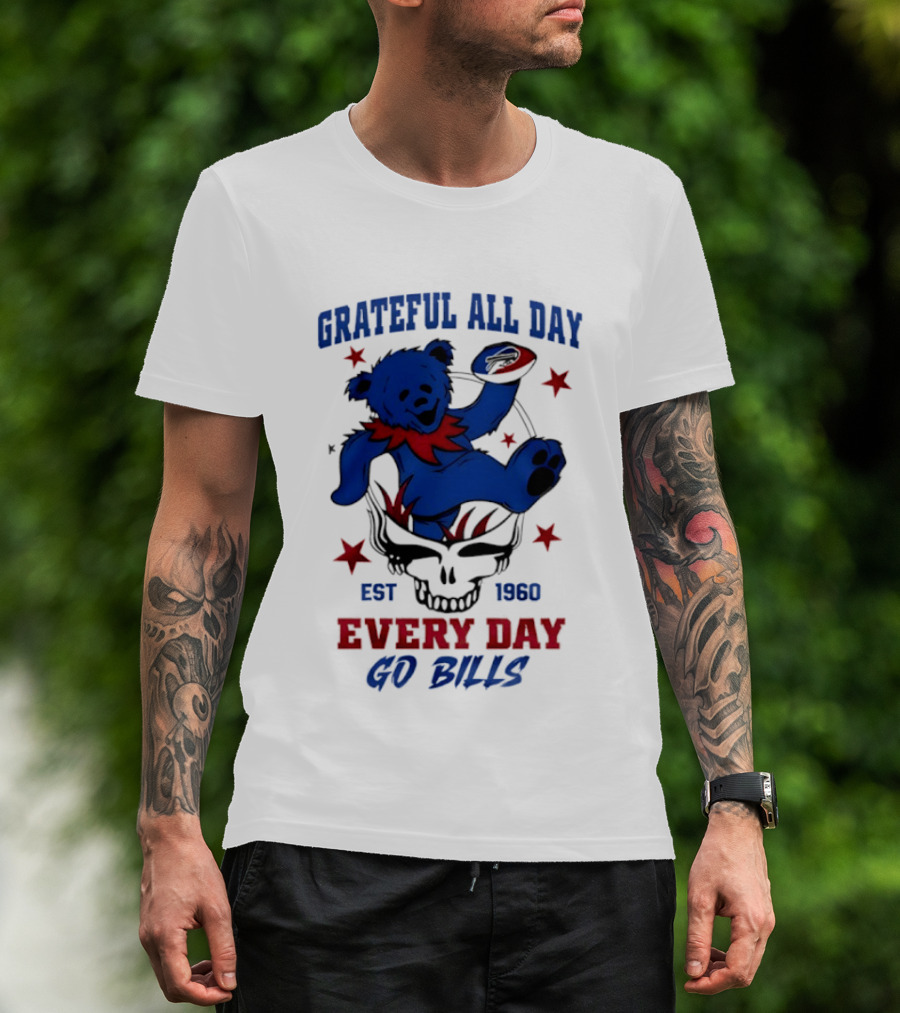 Grateful All Day Every Day Go Bills Est 1965 Buffalo Bills X Grateful Dead T-Shirt