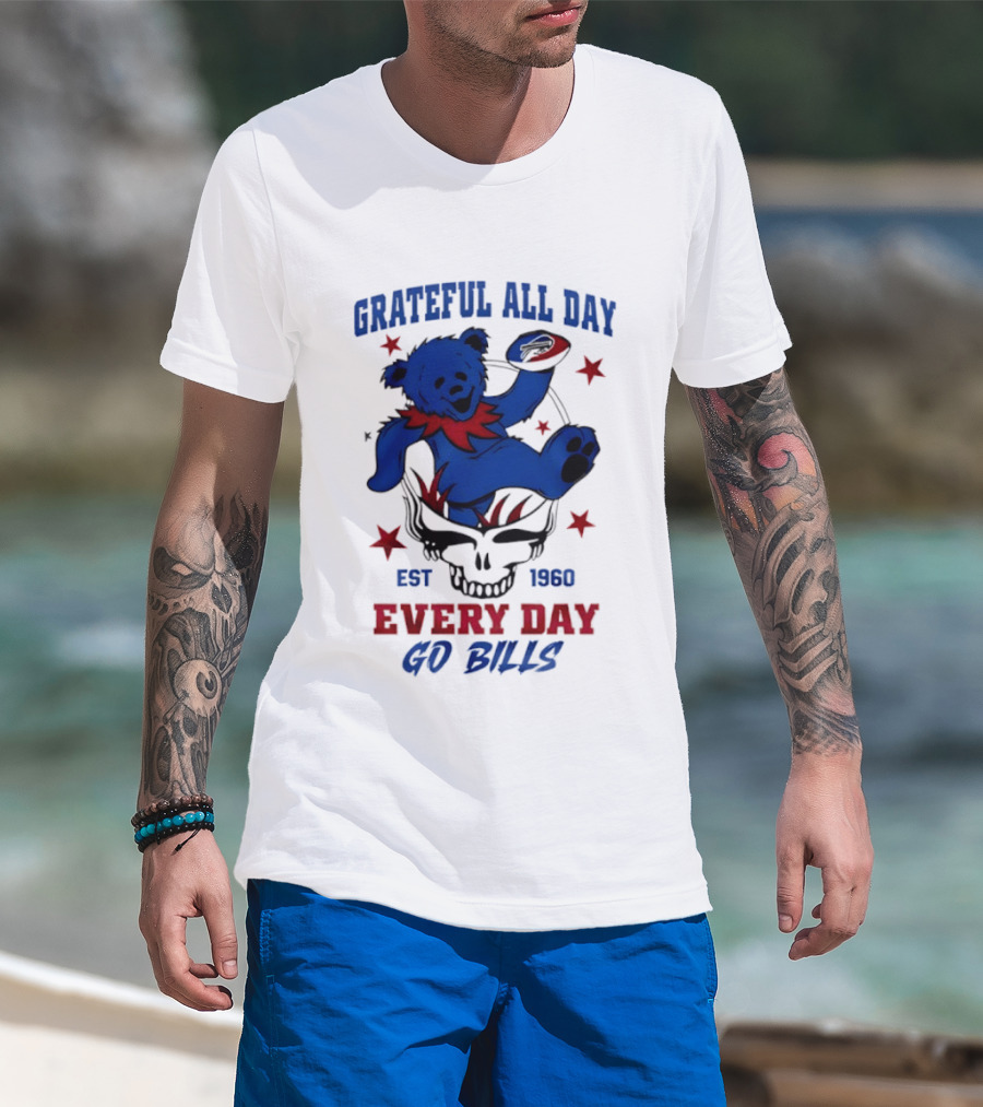 Grateful All Day Every Day Go Bills Est 1965 Buffalo Bills X Grateful Dead T-Shirt