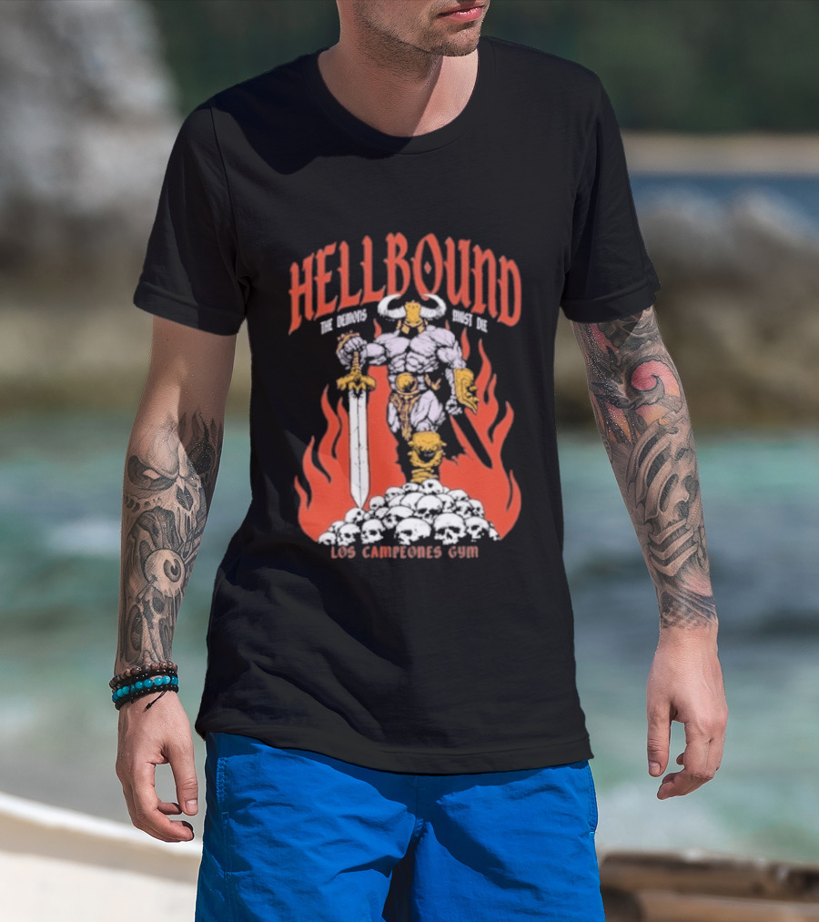 Hellbound Los Campeones Gym The Demos Warrior 2026 Flames Sword Iconic Warrior T-Shirt