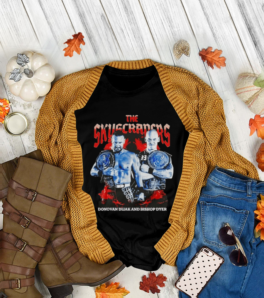 The Skyscrapers Donovan Dijak and Bishop Dyer Championship Duo T-Shirt