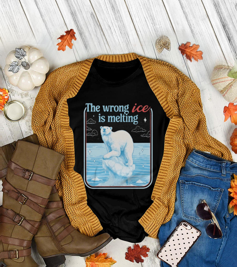 The Wrong Ice is Melting Polar Bear Climate Awareness T-Shirt