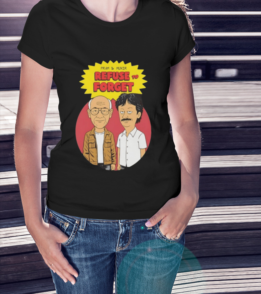 Pram & Munir Refuse To Forget Cartoon T-Shirt