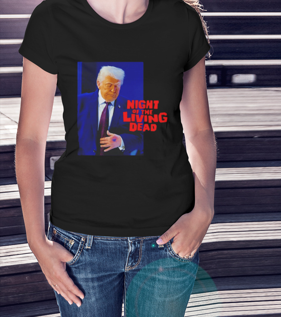 Trump Night Of The Living Dead T-Shirt