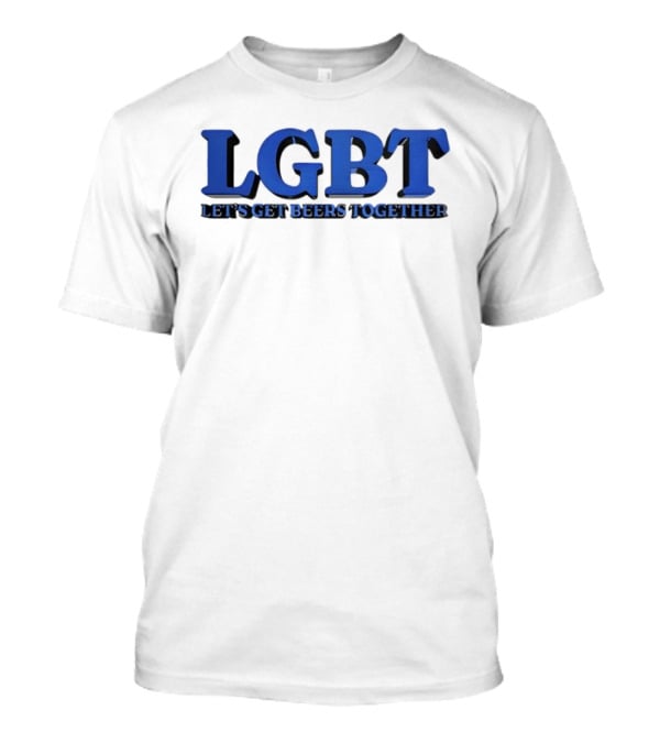 LGBT Let's Get Beers Together Blue T-Shirt