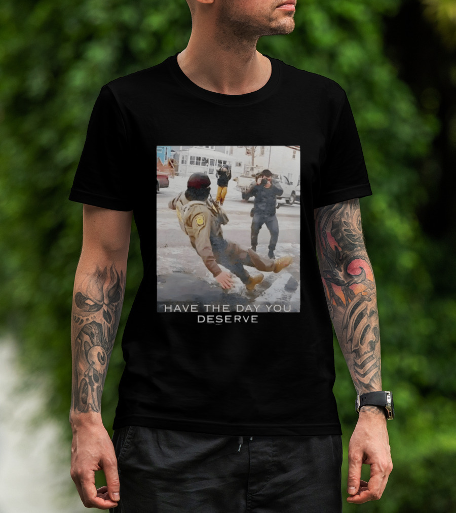 Anti ICE Human Rights Have The Day Yo Deserve T-Shirt