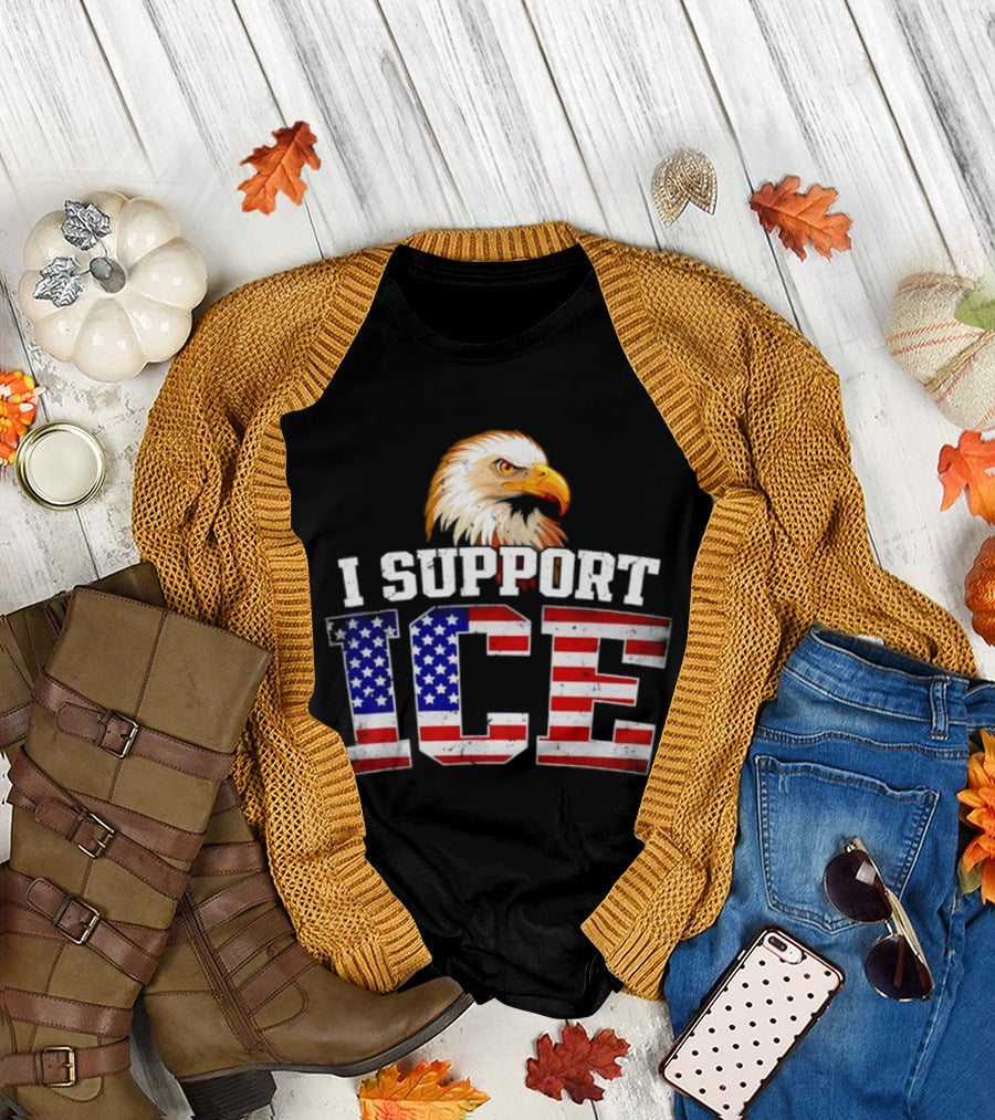 I Support ICE American Flag Bald Eagle T-Shirt