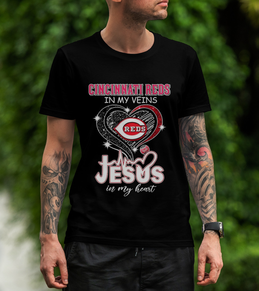 Cincinnati Reds In My Veins Jesus In My Heart Bling Bling Christian Heart T-Shirt
