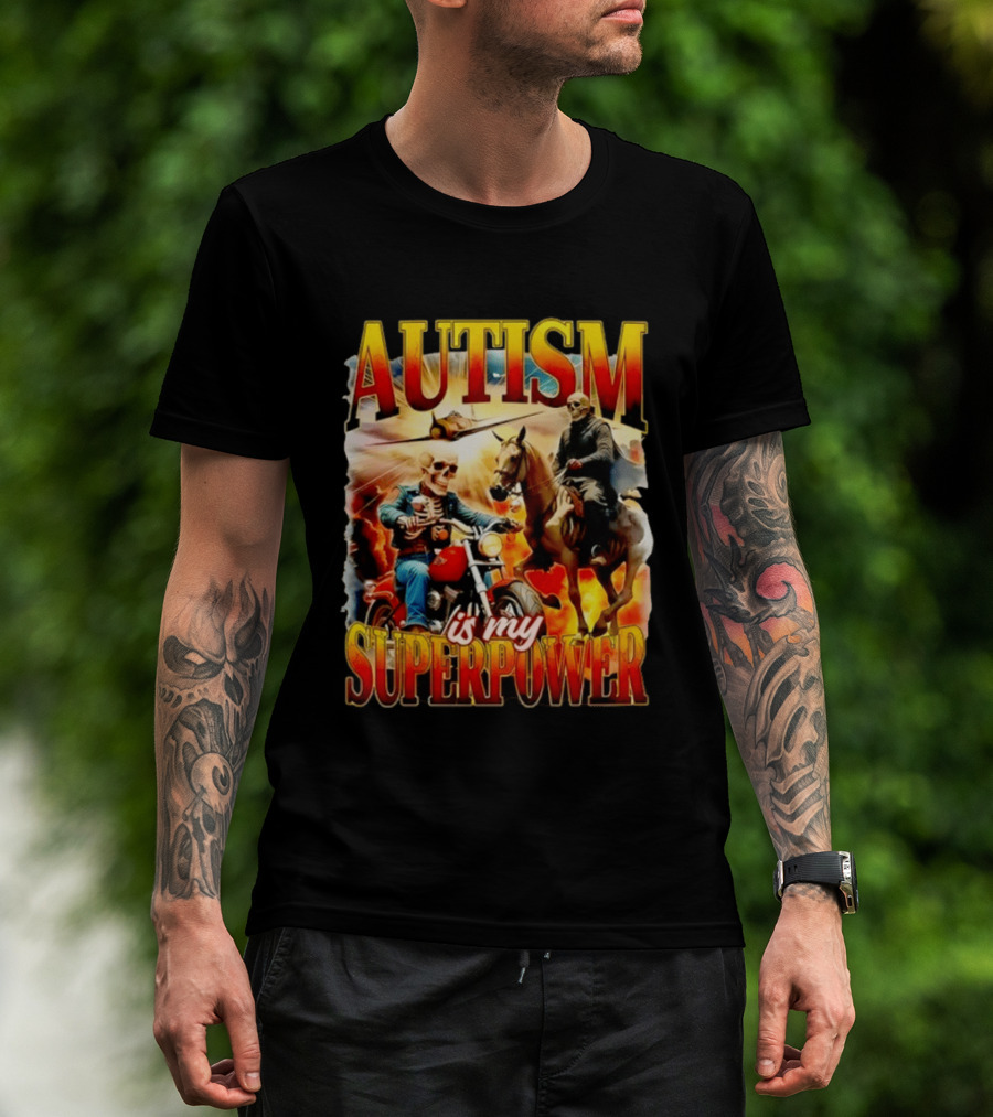 Autism Is My Superpower Skeletons On Motorcycle And Horse T-Shirt