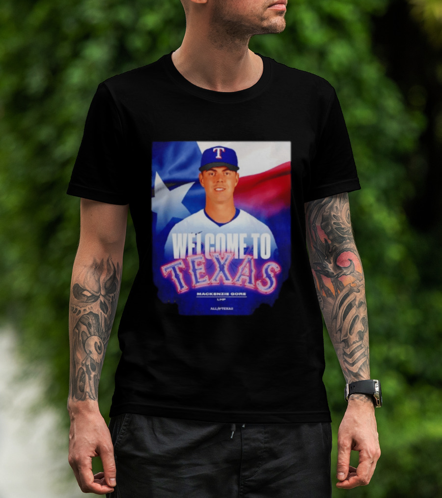 Welcome To Texas Mackenzie Gore LHP All A Texas T-Shirt