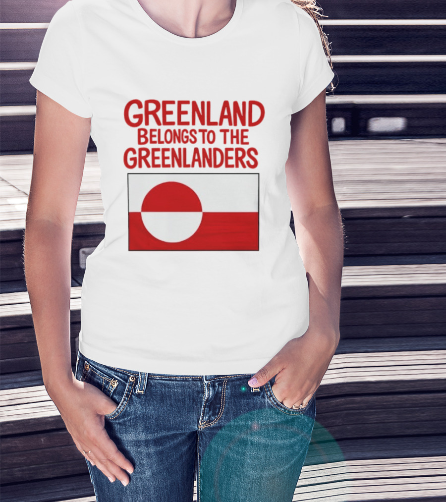 Greenland Belongs To The Greenlanders Flag T-Shirt