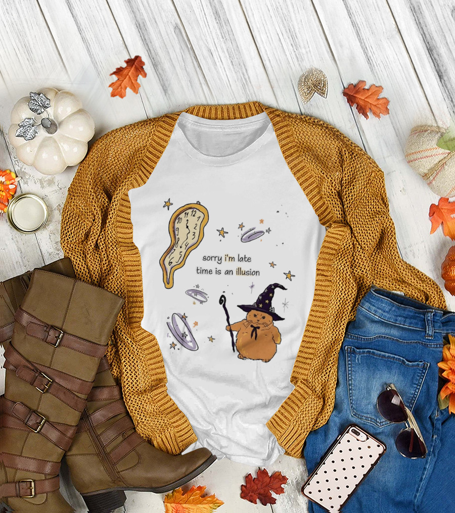 Sorry I'm Late Time Is an Illusion Time Traveling Witch Cat with Melting and Magic Wand T-Shirt
