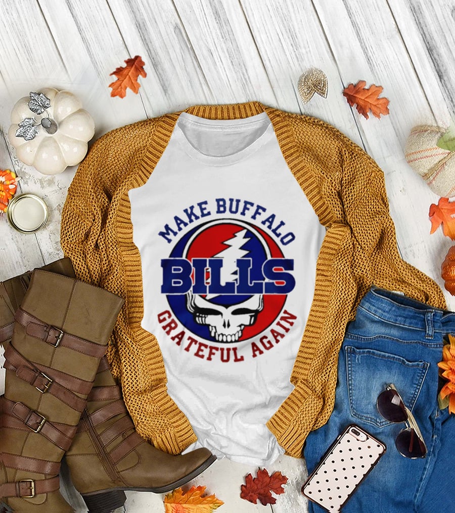 Make Buffalo Bills Grateful Again Steal Your Face T-Shirt