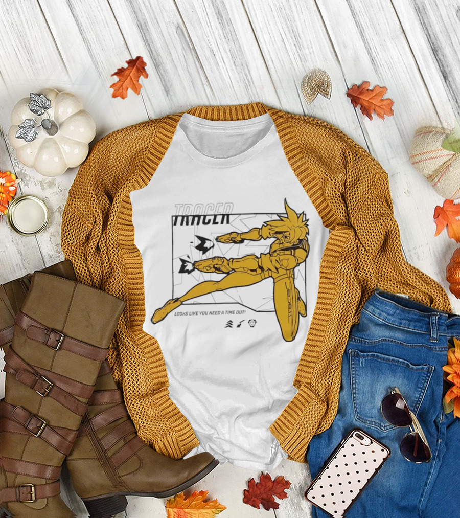 Tracer Over Looks Like You Need a Time Out T-Shirt