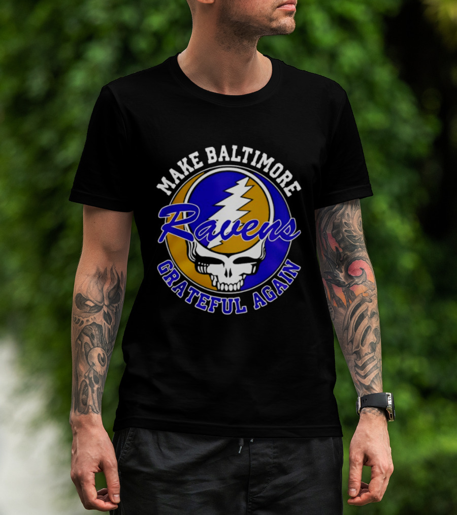 Make Baltimore Ravens Grateful Again T-Shirt