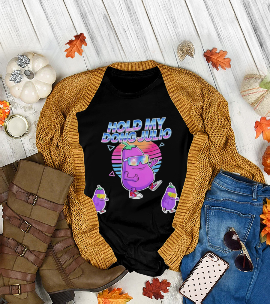 Hold My Dong Julio Eggplant Retro Vibes Sunglasses Dance T-Shirt