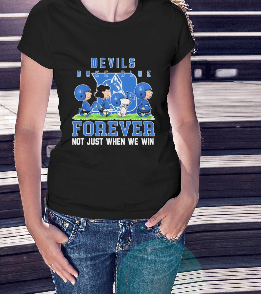 Duke Blue Devils Peanuts Forever Not Just When We Win T-Shirt