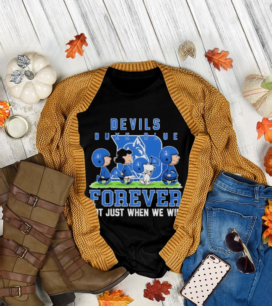 Duke Blue Devils Peanuts Forever Not Just When We Win T-Shirt