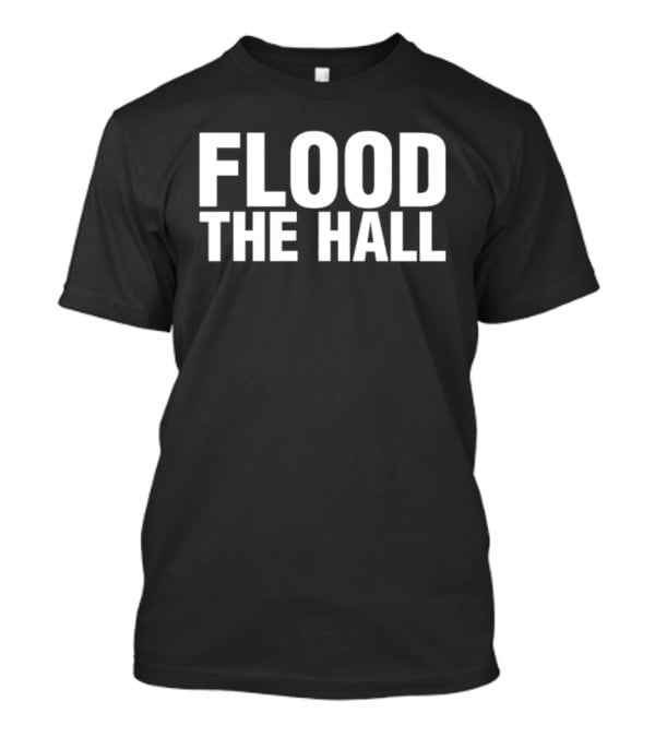 Flood The Hall St Louis Cardinals Fan Rallying Cry T-Shirt