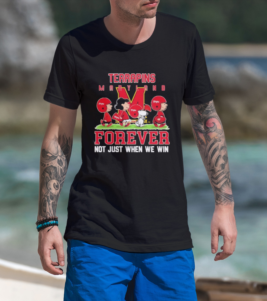 Maryland Terrapins Peanuts Forever Not Just When We Win T-Shirt