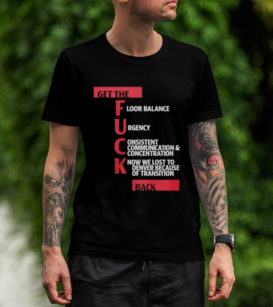 Front Floor Balance Urgency Consistent Communication Concentration Transition Back T-Shirt