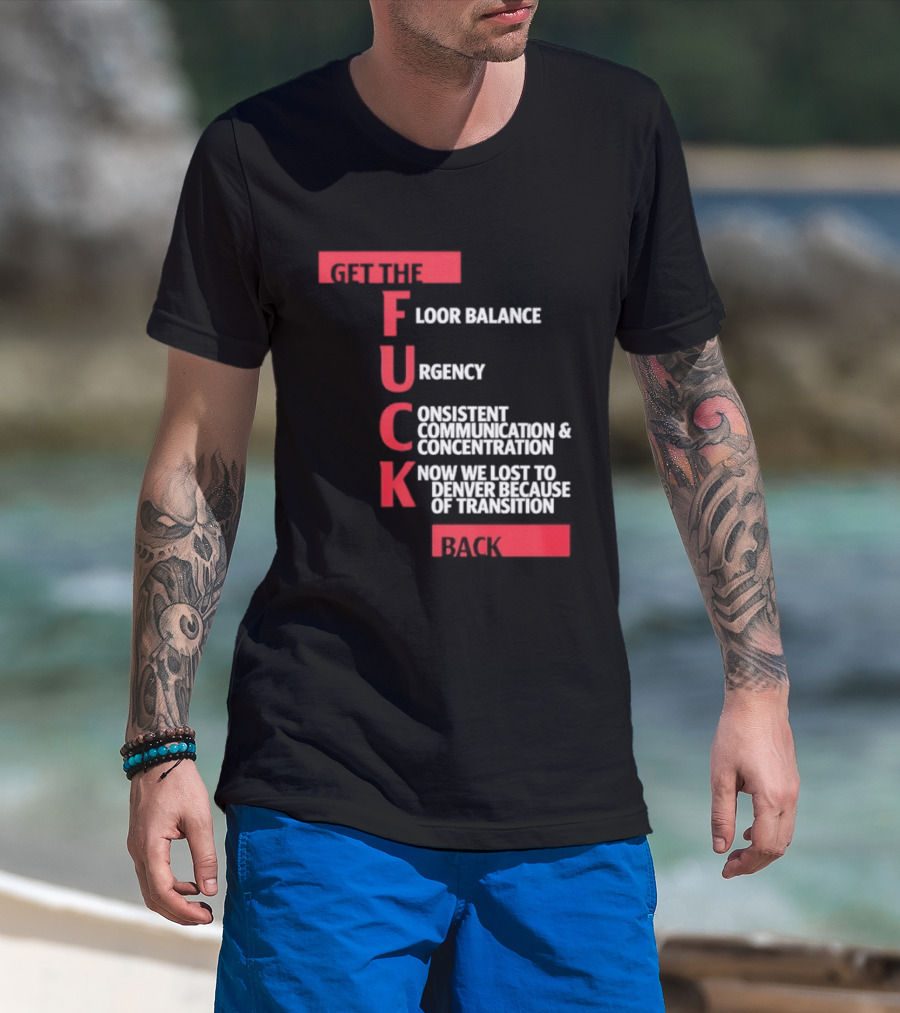 Front Floor Balance Urgency Consistent Communication Concentration Transition Back T-Shirt