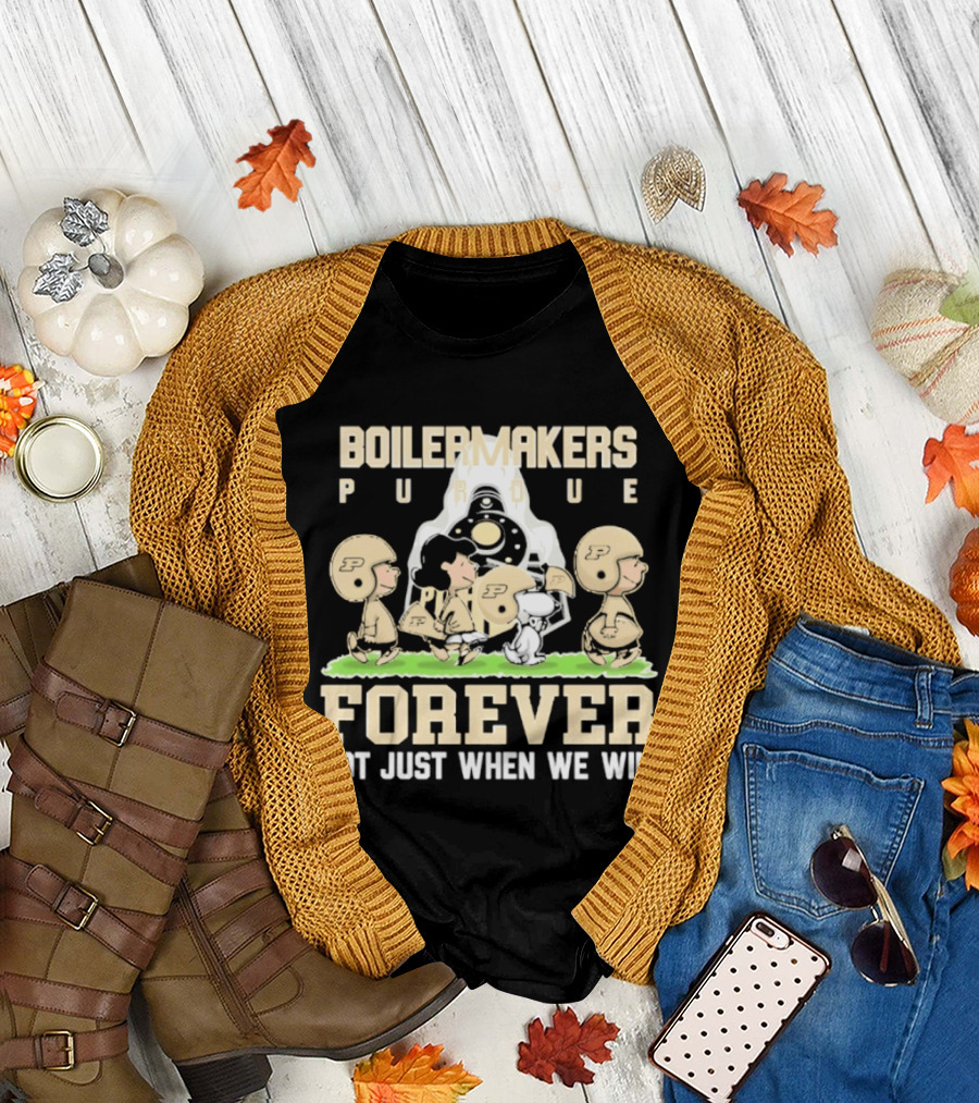 Purdue Boilermakers Peanuts Characters Forever Not Just When We Win T-Shirt