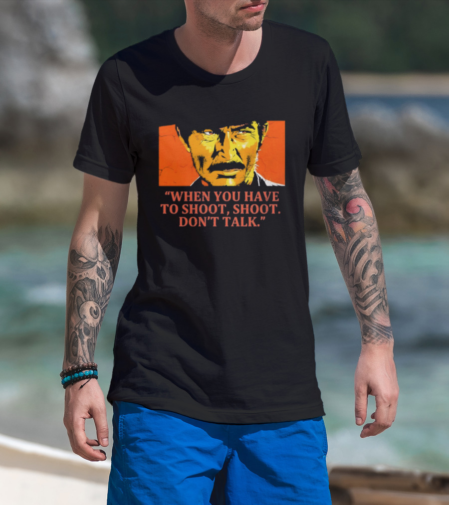 Lee Van Cleef When You Have To Shoot Don't Talk Bold Text Orange Face T-Shirt
